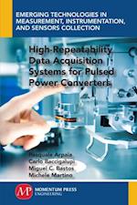High-Repeatability Data Acquisition Systems for Pulsed Power Converters