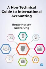 Non-Technical Guide to International Accounting