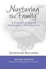 Nurturing the Family: A Doula's Guide to Supporting New Parents 