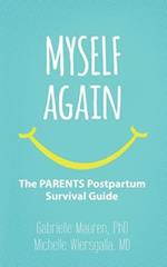 Myself Again: The PARENTS Postpartum Survival Guide 