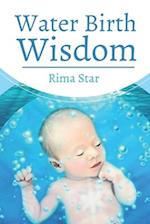 Water Birth Wisdom 