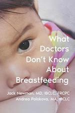 What Doctors Don't Know About Breastfeeding 
