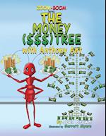 The Money ($$$) Tree with Anthony Ant