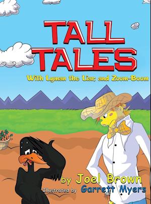 Tall Tales with Lyman the Liar, and Zoom-Boom