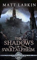 The Shadows of Svartalfheim: Eschaton Cycle 