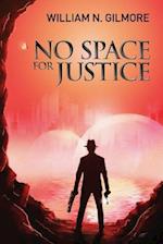 No Space for Justice