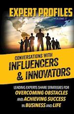 Expert Profiles Volume 17: Conversations with Innovators and Influencers 