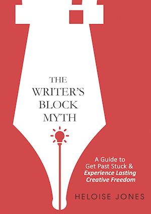 The Writer's Block Myth