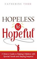 Hopeless to Hopeful
