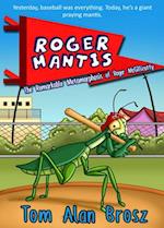Roger Mantis