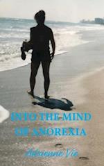 Into the Mind of Anorexia 