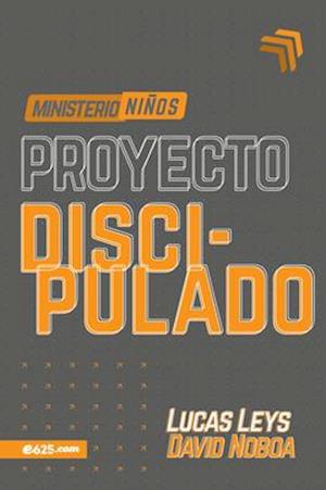 Proyecto Discipulado - Ministerio de Niños