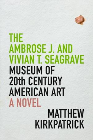 Ambrose J. and Vivian T. Seagrave Museum of 20th Century American Art