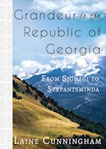 Grandeur in the Republic of Georgia