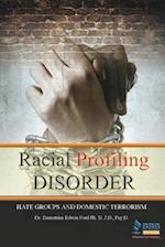 Racial Profiling Disorder