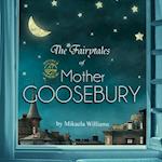 The Fairytales of Mother Goosebury