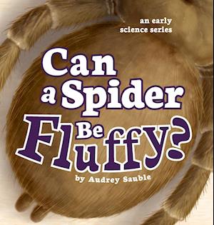 Can a Spider Be Fluffy?