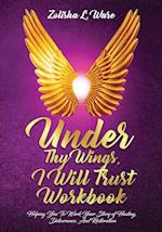 Under Thy Wings, I Will Trust Workbook