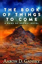 The Book of Things to Come
