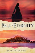 Bell of Eternity: A Celtic Legends Novel 