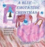 A Blue Emotatude Christmas 