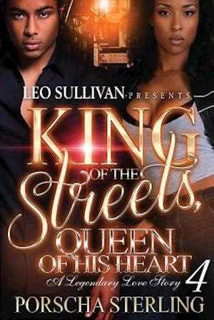 King of the Streets, Queen of His Heart 4