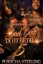 Bad Boys Do It Better 5