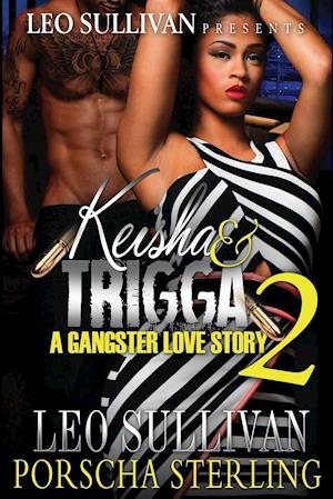 Keisha & Trigga 2