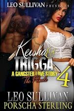 Keisha & Trigga 4