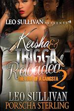 Keisha & Trigga Reloaded 2