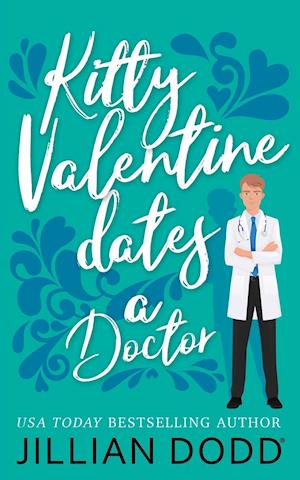 Kitty Valentine Dates a Doctor