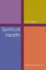 Spiritual Health: Little Book Series
