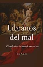 Líbranos del Mal