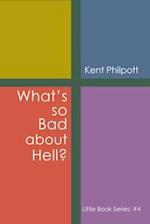 What's So Bad about Hell?: Little Book Series