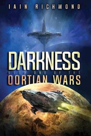 Darkness: Book One of the Oortian Wars