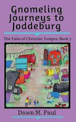 Gnomeling Journeys to Joddeburg