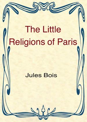 The Little Religions of Paris