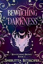 Bewitching Darkness