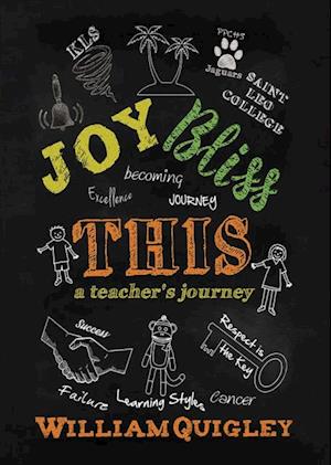 Joy Bliss This : A Teacher's Journey