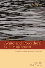 Hypnosis for Acute and Procedural Pain Management
