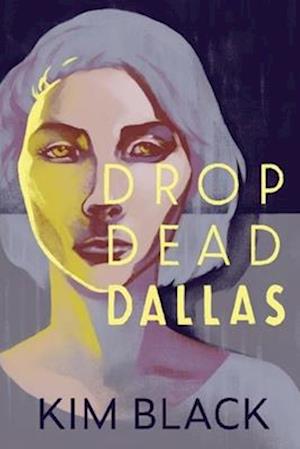 DROP DEAD DALLAS