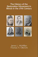 The History of the Restoration Movement in Illinois in the 19th Century 