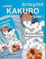 Krazydad Large Kakuro Volume 1: 99 Enormously Satisfying Puzzles 