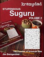 Krazydad Stupendous Suguru Volume 2: 108 Puzzles of Unusual Size 