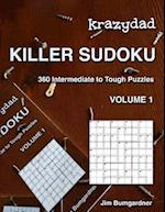 Krazydad Killer Sudoku Volume 1: 360 Intermediate to Tough Puzzles 