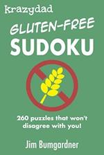 Krazydad Gluten-free Sudoku: 260 puzzles that won't disagree with you! 