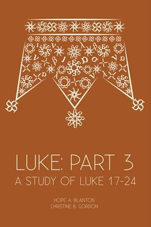 Luke: Part 3