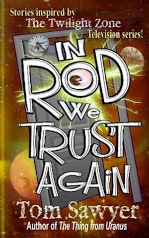 In Rod We Trust Again