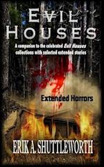 Evil Houses: Extended Horrors 