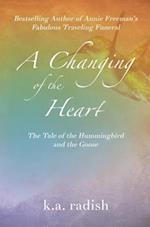 A Changing of the Heart: The Tale of the Hummingbird and the Goose 